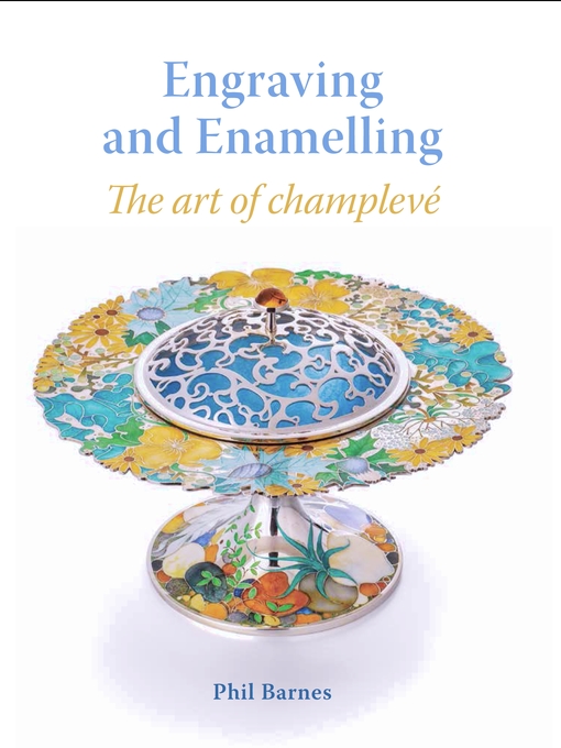 Title details for Engraving and Enamelling by Phil Barnes - Available
